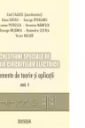 Chestiuni speciale de teoria circuitelor electrice (2 vol.)