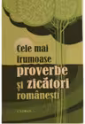 Cele mai frumoase proverbe si zicatori romanesti