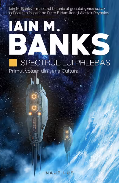 Spectrul lui Phlebas (Seria CULTURA, partea I, paperback)