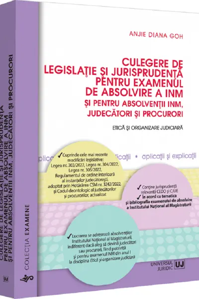 Culegere de legislatie si jurisprudenta pentru examenul de absolvire a INM
