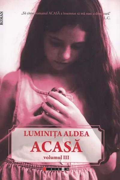 Acasa. Volumul 3
