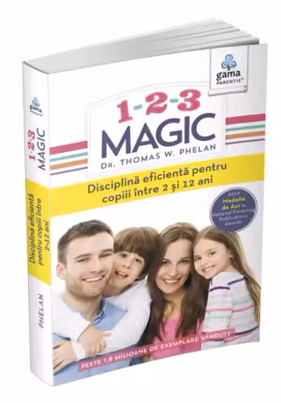 1-2-3 Magic. Disciplina eficienta pentru copii intre 2 si 12 ani