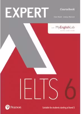 Expert IELTS 6 Coursebook + MyLab English - Clare Walsh, Lindsay Warwick
