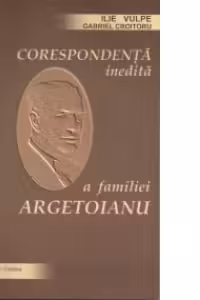 Corespondenta inedita a familiei Argetoianu