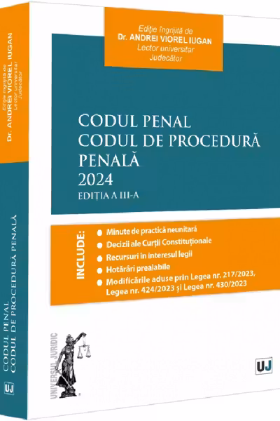 Codul Penal. Codul de Procedura Penala. Editia a 3-a