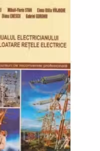 Manualul electricianului de exploatare retele electrice