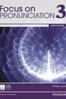 Focus on Pronunciation 3, 3rd Edition. Student Book