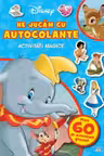 Disney Clasic. Ne jucam cu autocolante