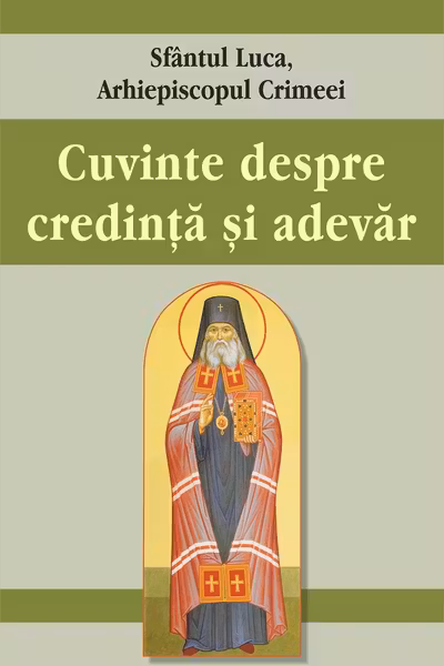 Cuvinte despre credință și adevăr