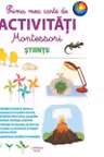 Prima mea carte de activitati Montessori