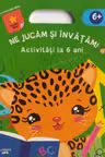Ne jucam si invatam. Activitati la 6 ani