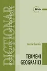 Dictionar de termeni geografici. Stiinta