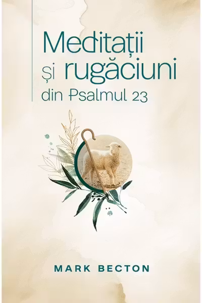Meditatii si rugaciuni din Psalmul 23
