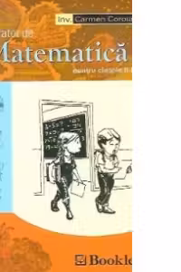 Memorator de matematica pentru clasele II-IV