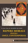 Repere morale pentru omul contemporan