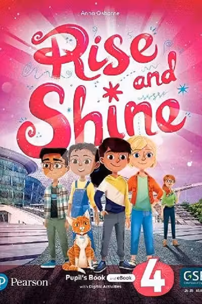 Rise and Shine. Level 4 Pupil's Book + Ebook