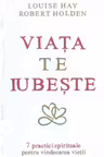 Viata te iubeste