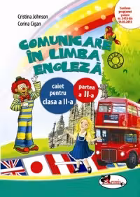 Comunicare în limba engleză clasa 2 caiet partea a II-a