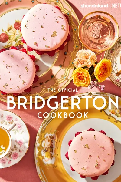 The Official Bridgerton Cookbook