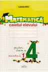Matematica. Caietul elevului, clasa a 4-a, semestrul I