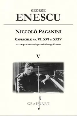 Niccolò Paganini. Capriciile nr. 6, 16 si 24. Volumul 5