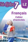 Francais cahier d'activites l2 lectia de franceza (clasa a vii-a)
