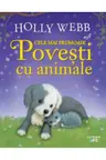 CELE MAI FRUMOASE POVESTI CU ANIMALE. Holly Webb