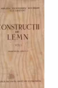 Constructii de lemn, Volumul I