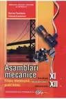 Asamblari mecanice. Manual clasa XI-XII