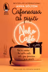 Cafeneaua cu pisici. Neko Cafe