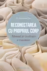 Reconectarea cu propriul corp