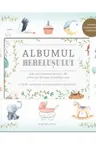 ALBUMUL BEBELUSULUI. Cele mai frumoase