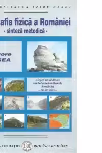 Geografia fizica a Romaniei. Sinteza metodica