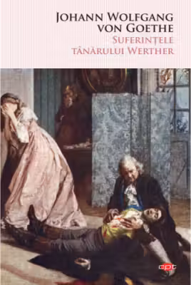 Carte pentru toti. Vol. 141 SUFERINTELE TANARULUI WERTHER .