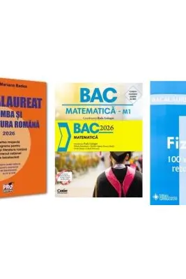 Pachet Bacalaureat 2026. Limba si literatura romana, Matematica si Fizica 100 variante rezolvate - Mariana Badea, Radu Gologan, Doru Badiu