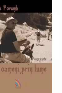 Cu oameni prin lume - Proze scurte