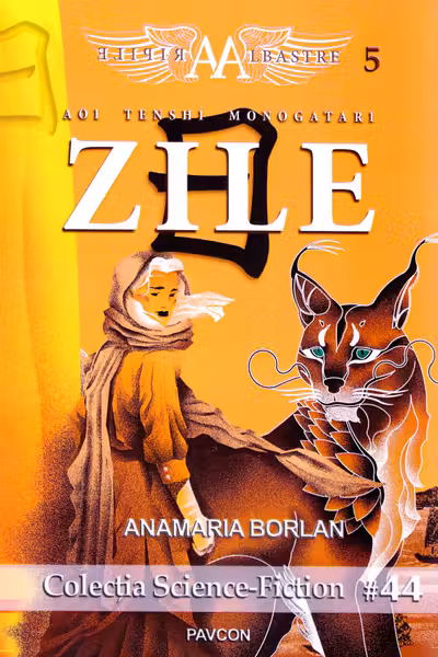 Zile. Seria Aripile Albastre. Vol.5