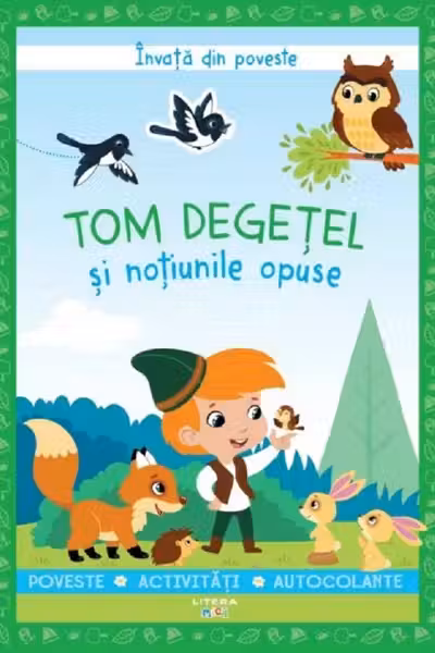 INVATA DIN POVESTE. Tom Degetel si notiunile opuse