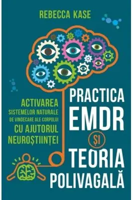 Practica EMDR si Teoria Polivagala