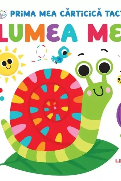 BEBE INVATA. Prima mea carticica tactila. Lumea mea