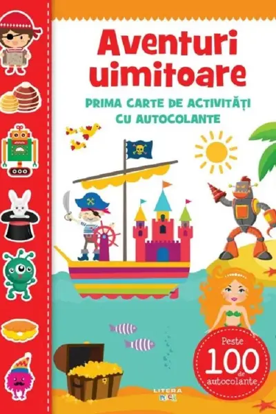 AVENTURI UIMITOARE. Prima carte de activitati cu autocolante