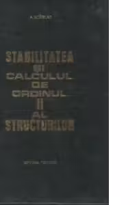 Stabilitatea si calculul de ordinul II al structurilor