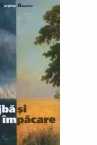Vrajba si impacare - arhim. Serafim Alexiev