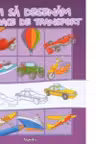 Cum sa desenam mijloace de transport