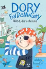 Dory Fantasmagory. Mica, dar viteaza Vol.5