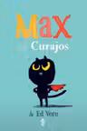 Max cel curajos