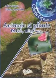 Animale și plante mici, mici, mici...