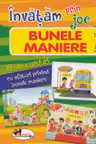 Invatam prin joc - Bunele maniere