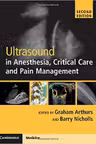 Ultrasound in Anesthesia, Critical Care and Pain Management with Online Resource - Graham Arthurs, Barry Nicholls