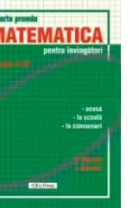 Matematica pentru invingatori clasele V-VI